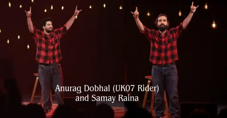 Anurag Dobhal (UK07 Rider) and Samay Raina
